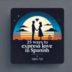 how do you say i love you in spanish