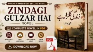 Zindagi Gulzar Hai Novel PDF Download by Umera Ahmed