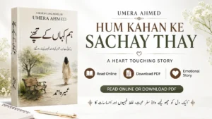 Hum Kahan Ke Sachay Thay Novel PDF Download by Umera Ahmed featured image with emotional Urdu novel aesthetic and light background
