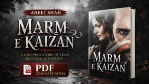 Marm e Kaizan Novel by Areej Shah PDF
