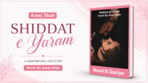 Shiddat e Yaram Novel by Areej Shah PDF cover image
