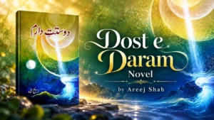 Dost e Daram Novel by Areej Shah PDF Read Online